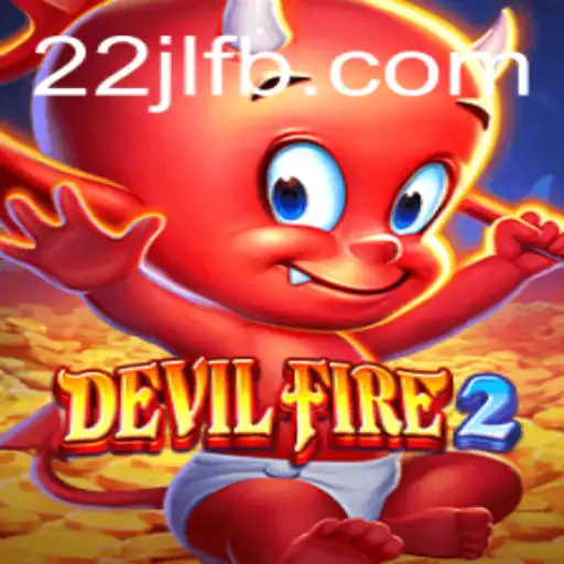 Unveiling the Thrills of DevilFire2: Beyond the Flames with Keyword 22JL